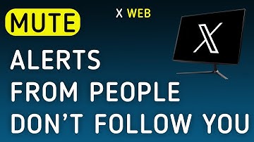 How To Mute Notifications From People don’t follow You On X (Twitter) Web On PC (New Update)