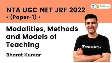 Modalities, Methods and Models of Teaching | Part -1 | Bharat Kumar | Let