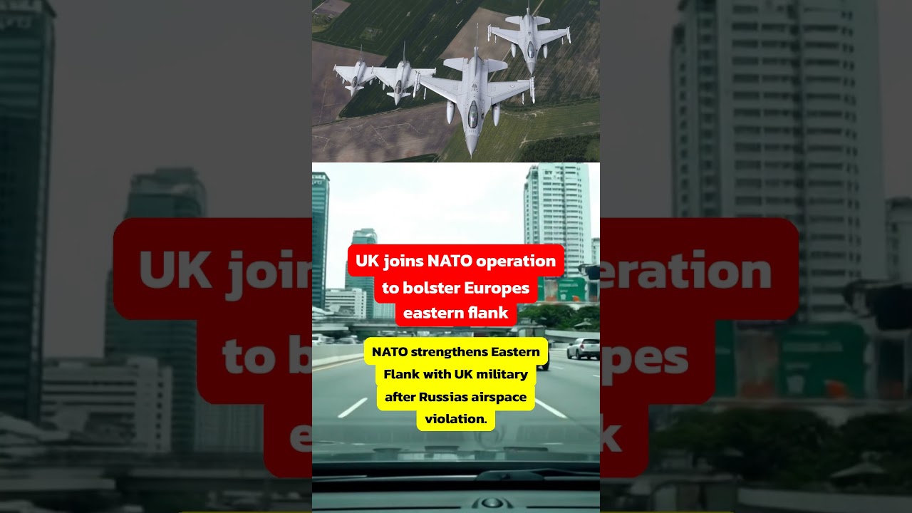 UK joins NATO operation to bolster Europes eastern flank