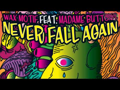 Wax Motif, Madame Buttons - Never Fall Again - Instrumental Mix