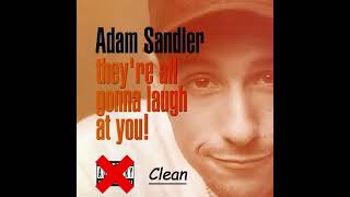 At a Medium Pace -Adam Sandler (Clean remix)