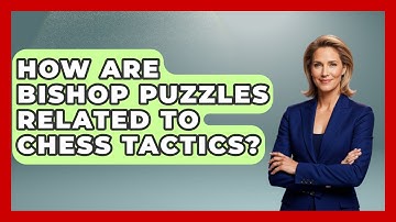 How Are Bishop Puzzles Related To Chess Tactics? - The Chess Codex
