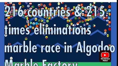 216 countries & 215 times eliminationsmarble race in Algodoo | Marble Factory