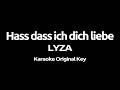LYZA - Hass dass ich dich liebe (Karaoke)
