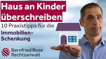 Was bedeutet die 10 Jahresfrist bei Schenkung?