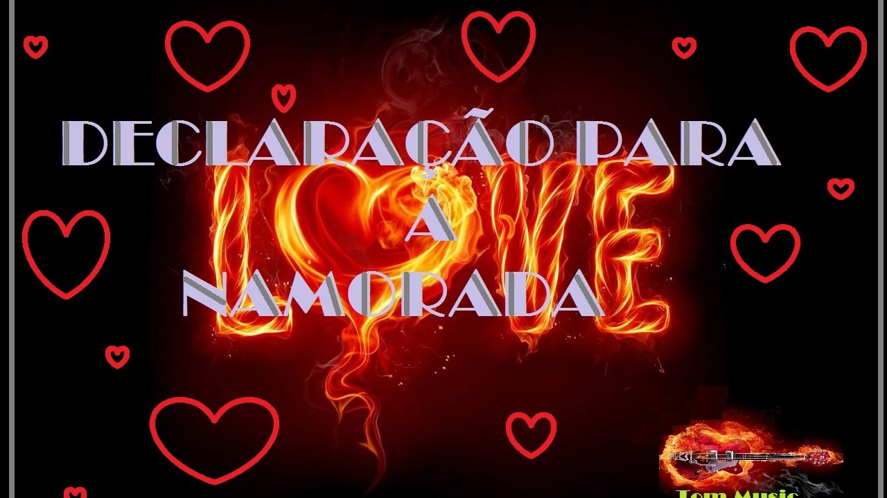  DECLARAÇÃO PARA A NAMORADA