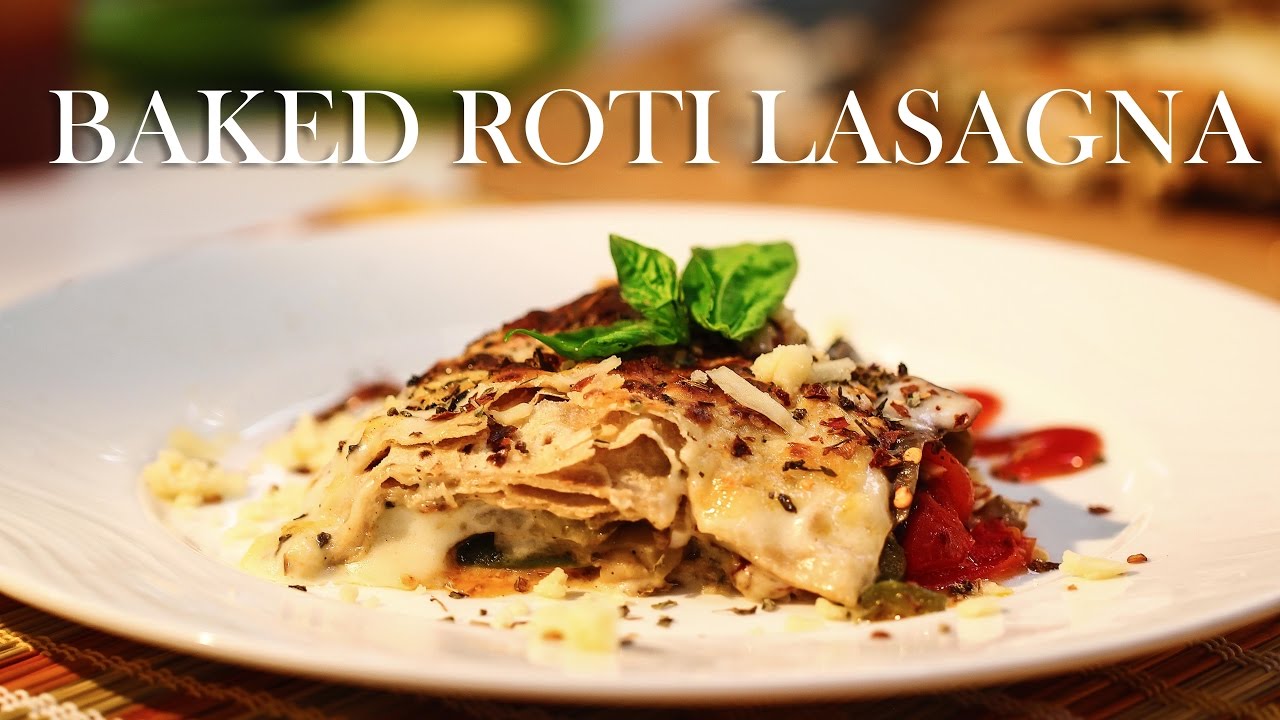 Baked Roti Lasagne | ChefHarpalSingh | chefharpalsingh