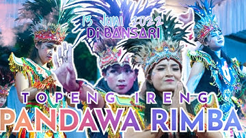 TOPENG IRENG PANDAWA RIMBA | LAMUK LEGOK | DI BANSARI 13 JUNI 2022