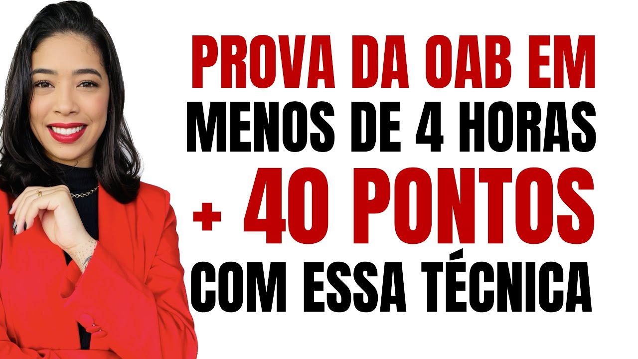 PROVA DA OAB EM MENOS DE 4 HORAS, +40 PONTOS COM ESSA TÉCNICA. - YouTube