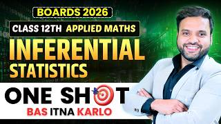 🔥INFERENTIAL STATISTICS SUPER ONE SHOT Class 12 Applied Maths🚀 |  CA Ankush Raj | Sri Kautilya