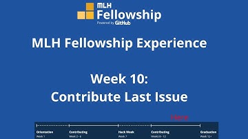 MLH Fellowship | Week 10 | Open Source Spring 