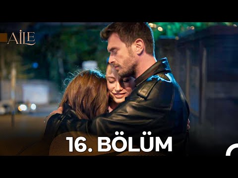 Aile 16 Bölüm 