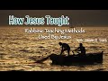 Dr. Randall Smith - How Jesus Taught