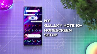 MY GALAXY NOTE 10 PLUS HOMESCREEN SETUP screenshot 3