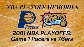 NBA Playoff Memories: 2001 First Round Game 1 - Pacers vs 76ers