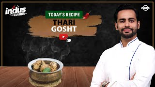Indus Cuisine with Chef Basim Akhund | Thari Gosht | Episode 74 | Indus News