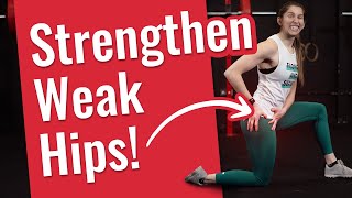 How To Strengthen Weak Hips