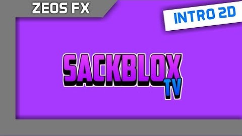 2D Intro For SackBloxTV || Made On Android || Good Sync