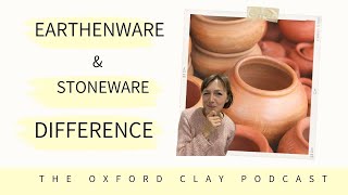 What is the Difference Between Earthenware and Stoneware in Pottery