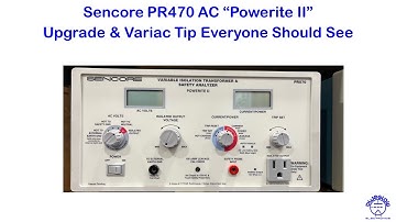 Sencore PR570 - Upgrade & A Variac Tip Everyone Should See