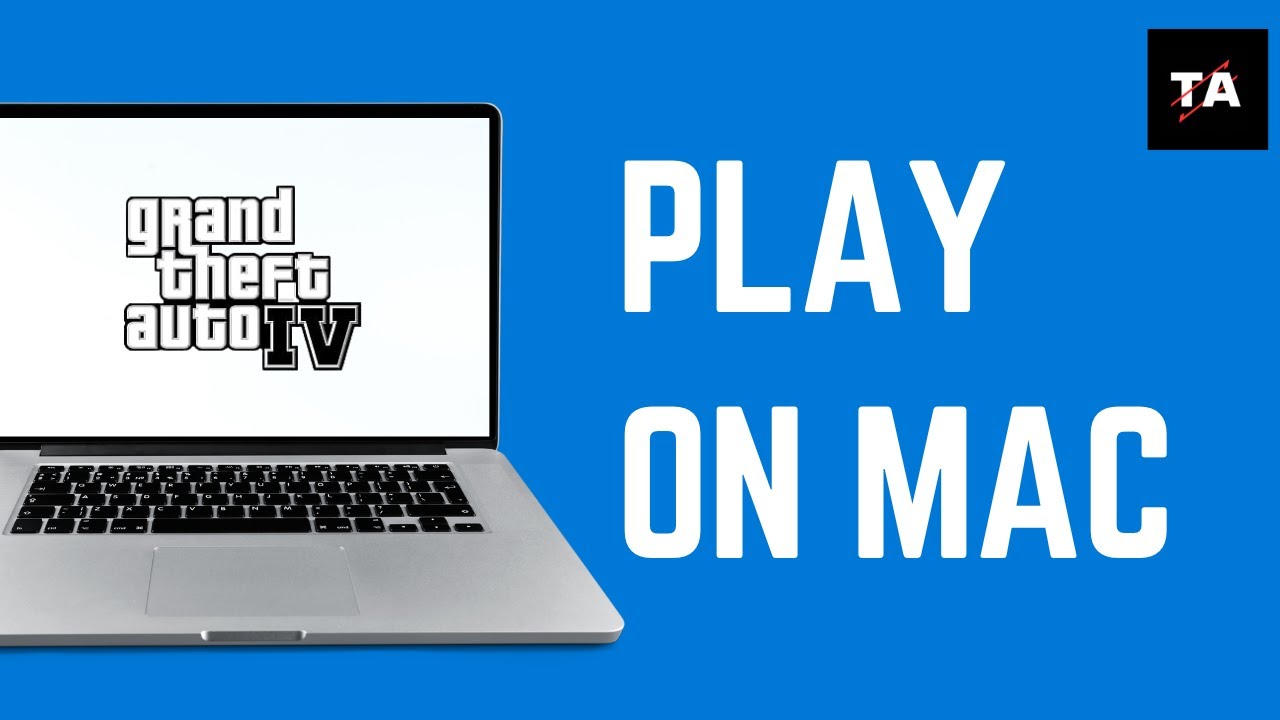 How To Play GTA 4 On Mac 2024 YouTube 