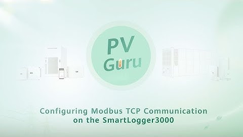 (English) PV Guru - Configuring Modbus TCP Communication on the SmartLogger3000