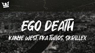 Download Lagu Ty Dolla $ign - Ego Death (ft. Skrillex, FKA twigs \u0026 Kanye West) (Lyrics) MP3