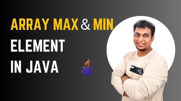 Java Interview Question: Find Maximum and Minimum Values in an Array