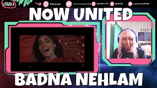 Reacting to Now United - Badna Nehlam (Official Music Video) | #NowUnited