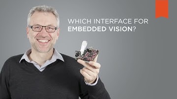Which Interface for Embedded Vision – Vision Campus - Basler