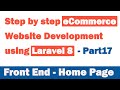 Step by step eCommerce website Development using Laravel 8 - Part 17 (Front End - Home Page)