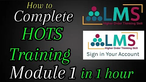 How to complete HOTS Module 1 in 1 hour | HOTS training Module 1