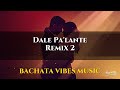 Dale Pa'lante Remix 2