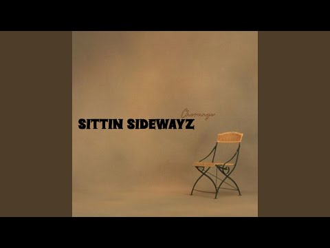 Sittin Sidewayz