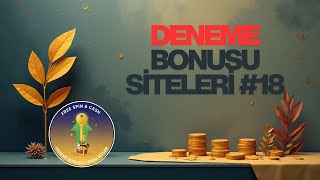 Yeni Deneme Bonusu Veren Bahis Siteleri / Seri Bölüm #18