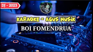 KARAOKE DJ NIAS × BOI FOMENDRUA (A. NIKE TELAUMBANUA) - DJ NIAS TERBARU