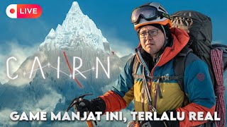 [ CAIRN ]  GUNUNG INI SEMAKIN CURAM!! Apakah aku akan sampai puncak??