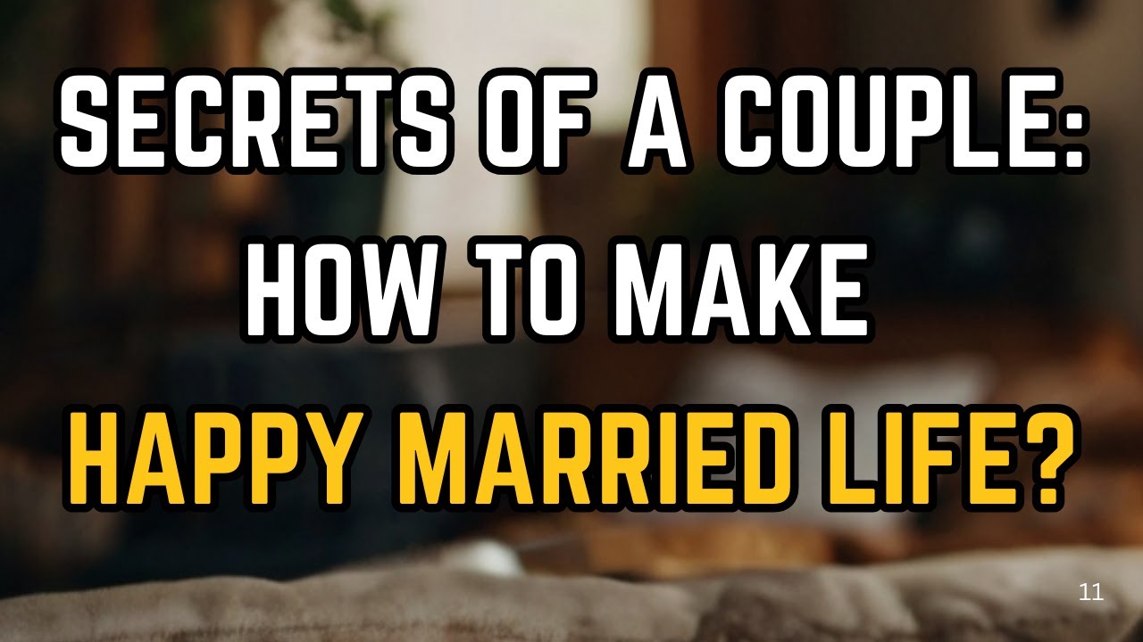Secrets of a Couples Counselor: How to Make a Happy Marriage life - YouTube