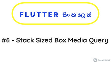 Flutter in Sinhala - Part 6 - Stack,SizedBox,MediaQuery