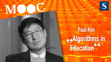 Paul Kim: Algorithms in Education