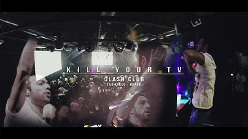 Kill Your TV - Clash Club (Official Aftermovie)