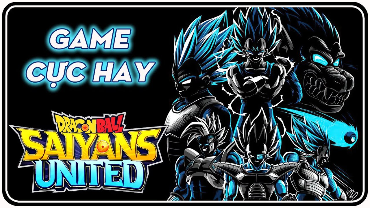 Review Game Dragon Ball: Saiyans United – Cuốn Phết AE – MoonSu