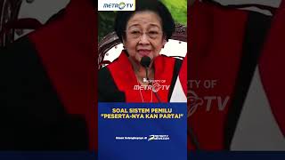 Singgung Soal Sistem Pemilu, Megawati: Peserta nya kan Partai #shorts
