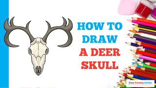 How to Draw a Deer Skull in a Few Easy Steps: Drawing Tutorial for Beginner Artists