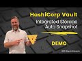 HashiCorp Vault - Integrated Storage Auto Snapshot Demo
