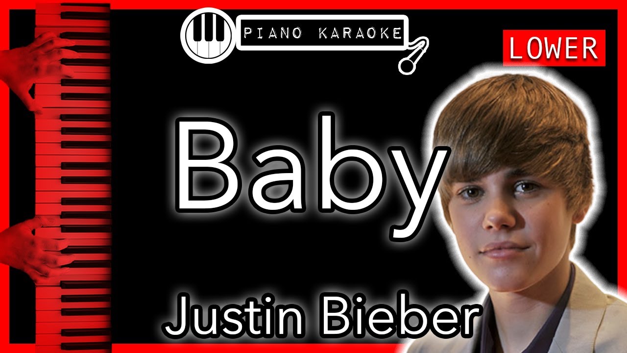 Baby (LOWER -3) - Justin Bieber - Piano Karaoke Instrumental
