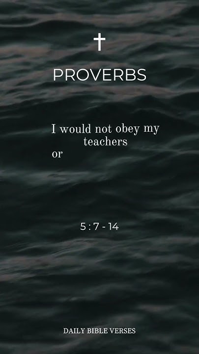 daily-bible-verse-proverbs-5-7-14-youtube