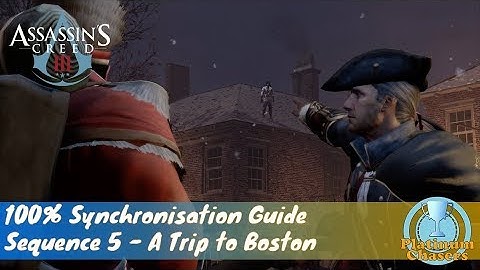 A Trip to Boston (Seq. 5) - 100% Sync Guide - Assassin