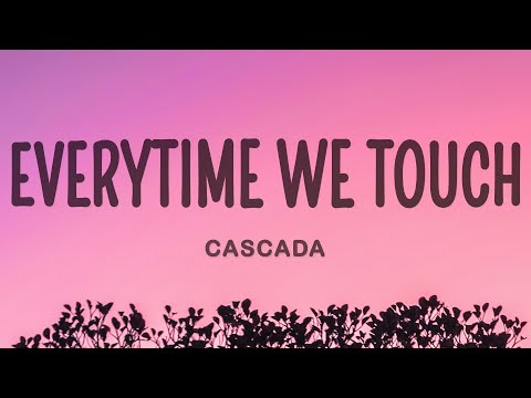 Cascada - Everytime We Touch