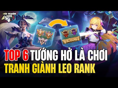 Liên Quân Top 6 Tướng HỞ LÀ CHƠI Nhiều Nhất Mùa 23 – Hot Server Thái, Đài, Việt – Trải Nghiệm Game